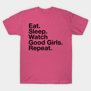 Watch Good Girls T-Shirt